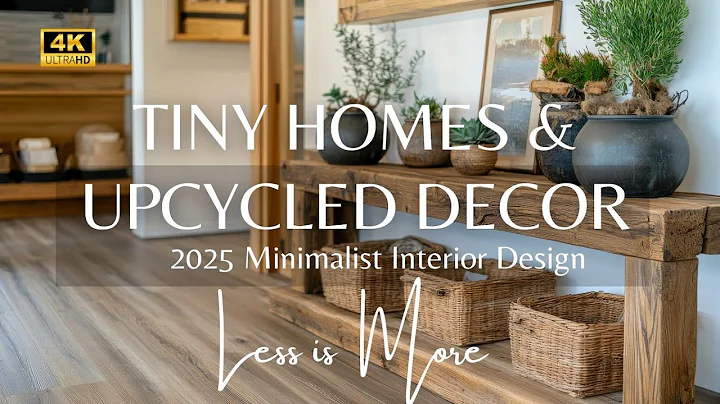 Less is More in 2025: Minimalist Interior Design with Unique Upcycled Decor Ideas for Tiny Homes thumbnail