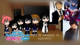 Oregairu react to hikigaya as ayanokoji...(part 5)