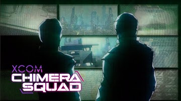 XCOM: Chimera Squad - Let