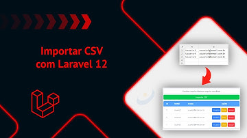 #20 - Como importar CSV com Laravel 12