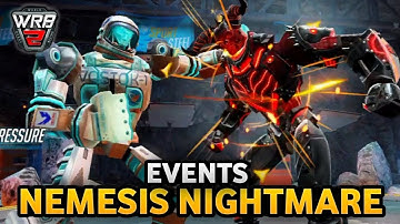World Robot Boxing 2 (real steel 2) Nemesis Nightmare Events