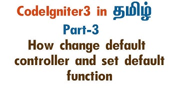 #3 Codeigniter tutorial in tamil | Default Controller and Default Function | index() function