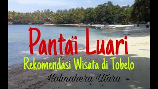 Spot Wisata Luari-Rekomendas Wisata Tobelo-Halmahera Utara