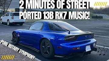 2 Minutes of Street Ported 13B RX7 FD Rotary Music!