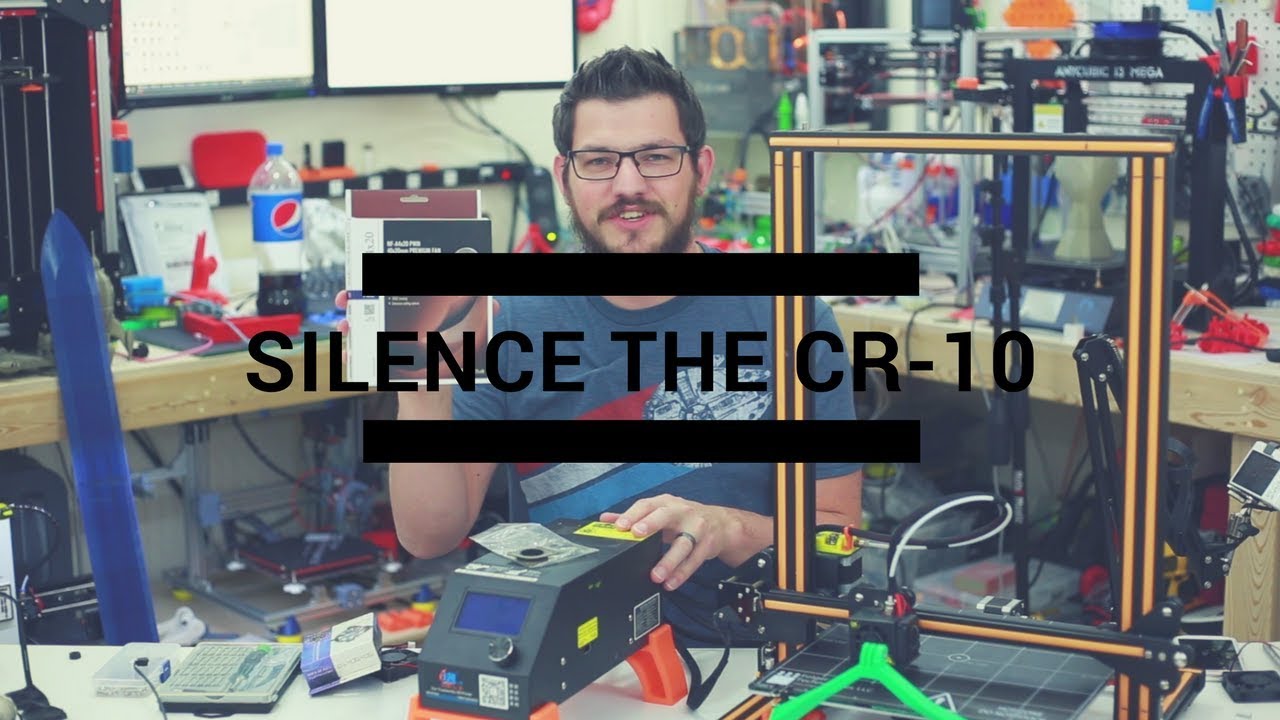 Silence the CR 10