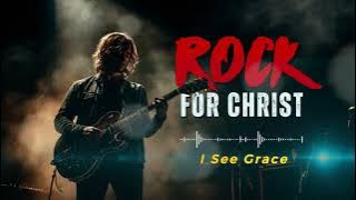 🎸 Rock for Christ | Powerful Christian Rock Praise & Worship 🔥🙌