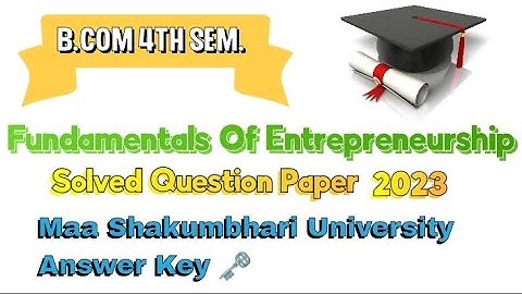 Fundamentals Of Entrepreneurship | Previous Year Question Paper | B.Com 4th Sem | Answer key | MSU