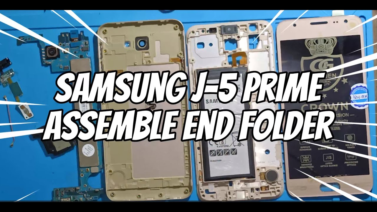 How to change folder and assemble Samsung J5 prime mobile YouTube