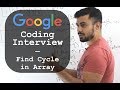 Google Coding Interview Question and Answer: Find Cycle in Array - Whiteboard Thursday