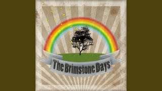 We are The Brimstone Days