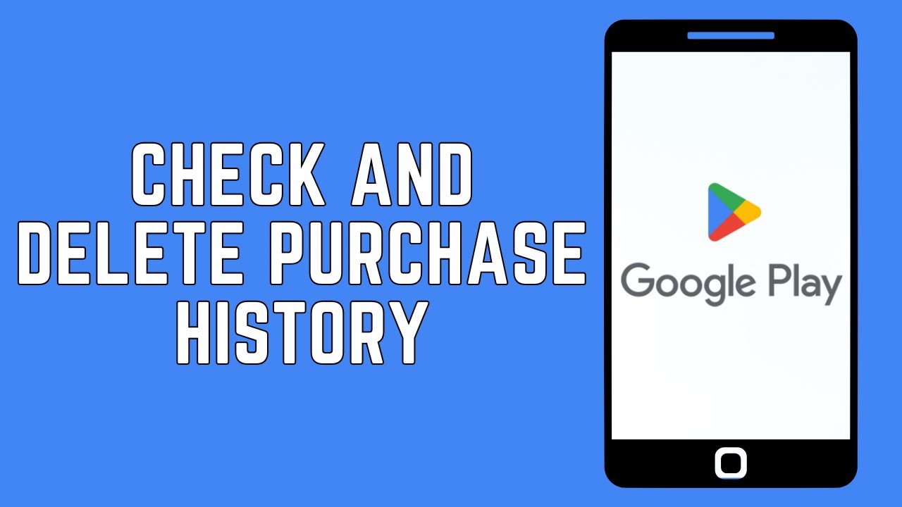 How to Delete Google Play Store Purchase History - YouTube