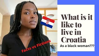 What is life in Croatia like for black/African foreigners (Are Croatians friendly?)