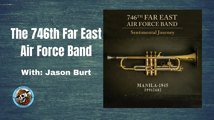 The 746th Far East Air Force Band: From Discovery ...