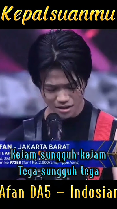 KEPALSUANMU - Afan DA5 (Lagu Ciptaan Afan)