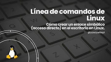 Cómo crear un enlace simbólico (acceso directo) en Linux - Línea de Comandos de Linux