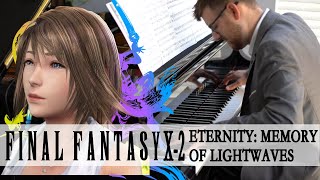 Eternity ~Memory of Lightwaves~ (FFX2)