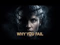 Why You Fail | Psychology of Self-Sabotage, Habits, and Identity