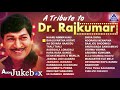 A Tribute To Dr  Rajkumar   Best Kannada Songs Of Dr  Rajkumar