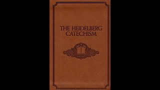 The Heidelberg Catechism (Lord's Day 31)