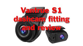 VanTrue S1 DashCam - fitting and mini review
