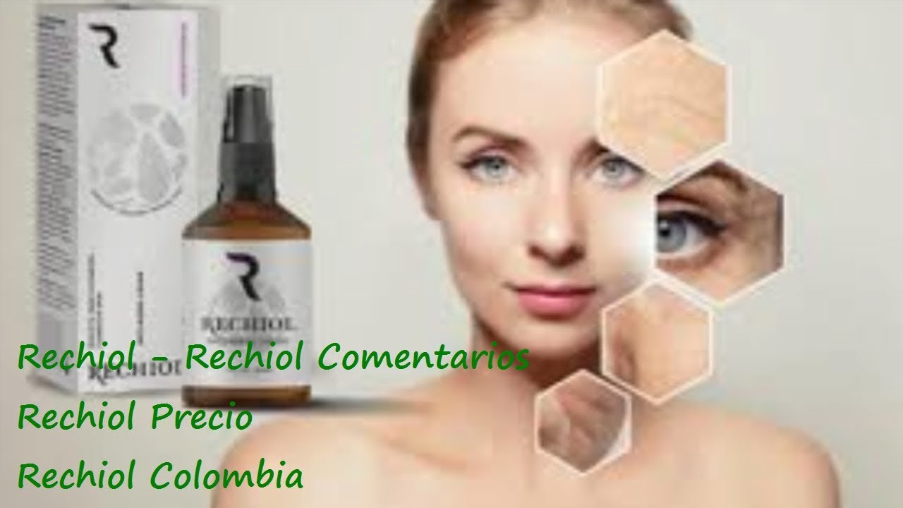 Rechiol - Rechiol Comentarios, Rechiol Precio, Rechiol ...