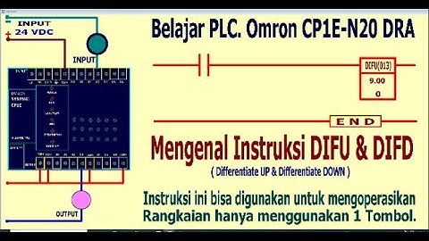 Belajar PLC. Omron CP1E-N20 DRA, Mengenal Instruksi DIFU DIFD.