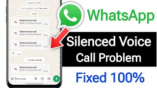 Fix Whatsapp Silenced voice call While in Do Not Disturb Problem