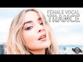 Female Vocal Trance | The Voices Of Angels #22