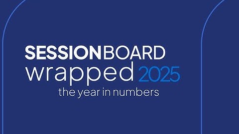 Sessionboard 2025 Wrapped