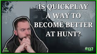 ❓ How to get better at Hunt Showdown  is Quickplay an option?