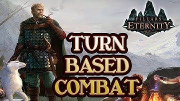 The Turn Based Revolution Comes To Pillars Of Eternity!