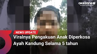 Gerak Cepat Tangkap Ayah yang Perkosa Anaknya Selama 5 Tahun