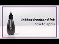 inkbox Freehand Ink - How To Apply