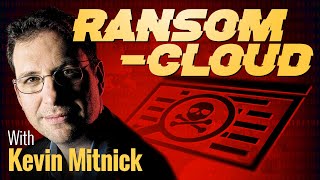 Kevin Mitnick Demonstrates Ransomcloud | Ransomware Demo