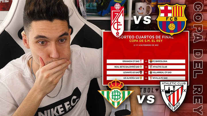 REACCIONANDO al SORTEO de CUARTOS de COPA DEL REY