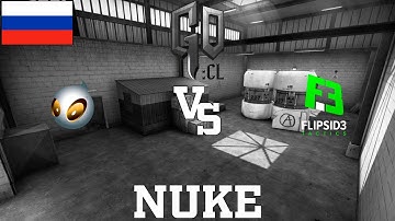 GOCL S1: Dignitas vs Flipsid3 @ nuke [RU]