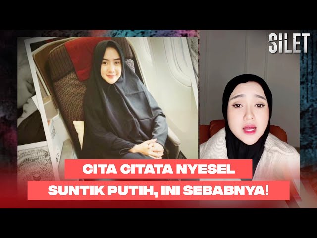 HEBOH! Cita Citata Nyesel Suntik Putih, Sekarang Idap Auto Imun! | SILET class=