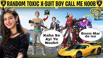 RANDOM TOXIC X-SUIT BOY CALL ME -NOOB || BEST RANDOM NOOB PRANK EVER || Maina YT