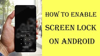 How to Enable Screen Lock on Android Phone? screenshot 3