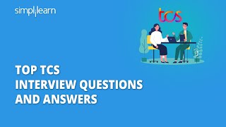 Top TCS Interview Questions And Answers | How to Crack An Interview At TCS | Simplilearn screenshot 2