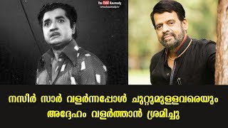 When nazir sir ‘grew’ he also helped others around him to
‘grow’ | balachandra menon