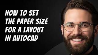 How to Set the Paper Size for a Layout in AutoCAD