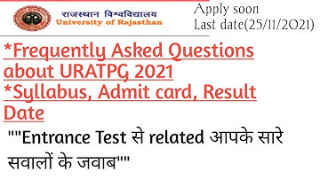 URATPG 2021|| Frequently asked questions about uratpg 2021 ||Entrance test date, syllabus, result||