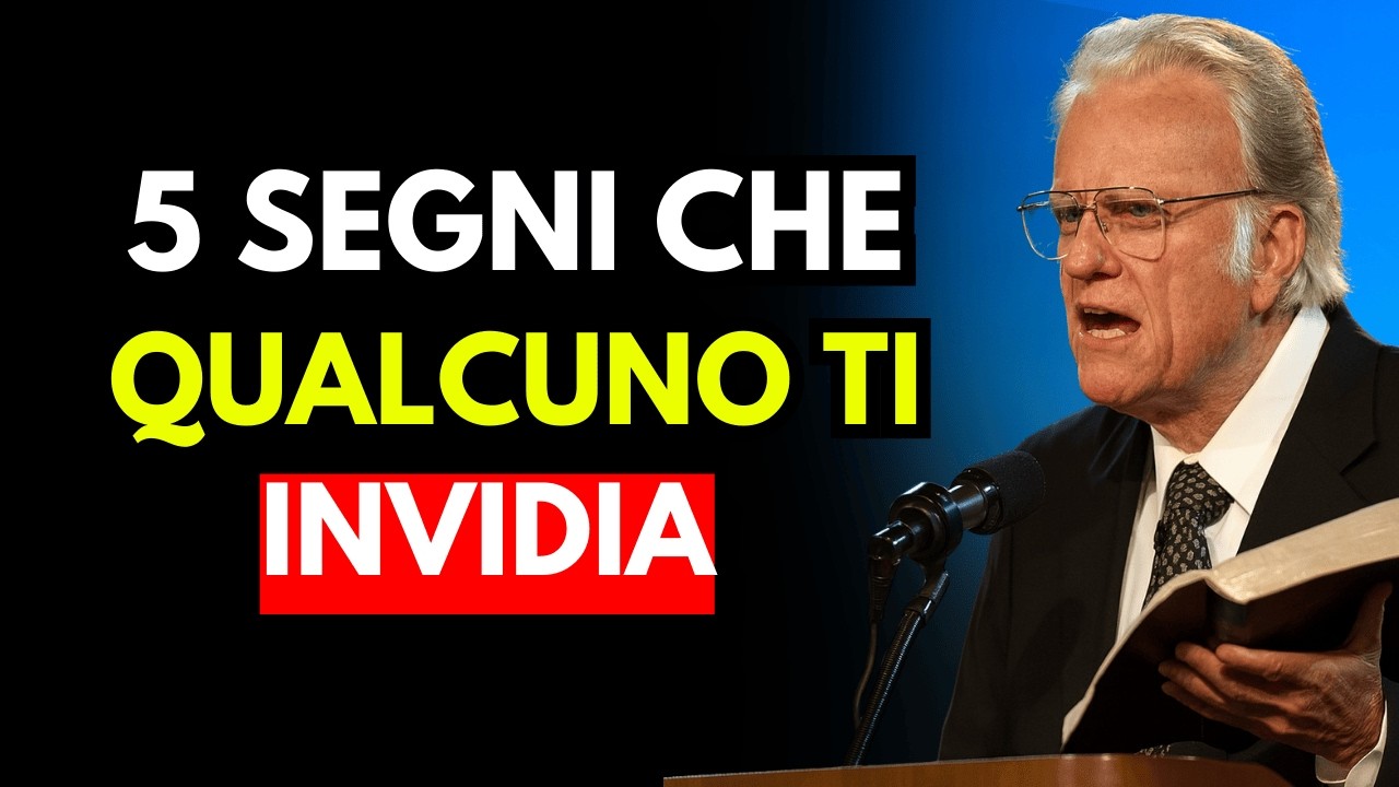 5 Segni che Qualcuno Vicino a Te Ti Invidia (E Come Proteggerti con la Fede) | Billy graham
