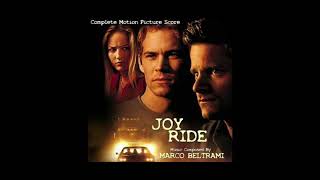 Joy Ride Soundtrack Track 6 ... It Wasnt Comely Marco Beltrami