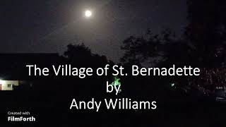 Andy Williams - The Village of St. Bernadette