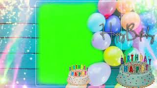 Happy Birthday Green Screen Video Effects Background Happy Birthday Green Screen Template
