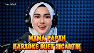 Mama Papa Karaoke Duet Sicantik cintasenikaraoke lanakreatif suhermans kabartis