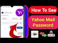 How to see your yahoo mail password if you forget 2022  recover yahoo mail password
