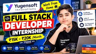 Full Full Stack Developer Internship 2026 | Work From Home | ₹20KMonth | Yugensoft Innovations News